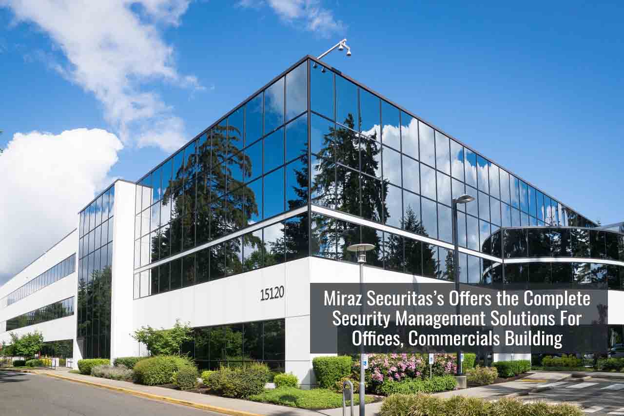 Best Security Company for Offices, Commercial Buildings, Business Parks