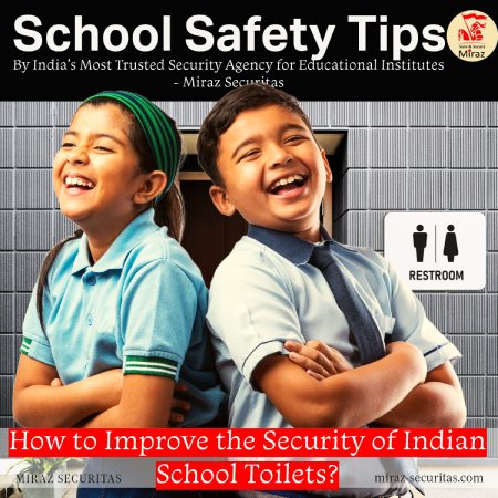 Indian school safety tips Miraz SecuritasMiraz Securitas