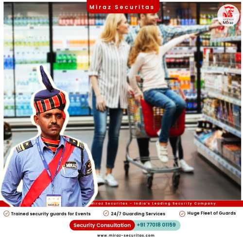 top security company for retail stores in Delhi NCR_miraz securitas