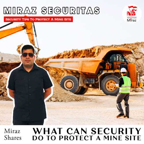 hire security for mining sites in india_miraz securitas