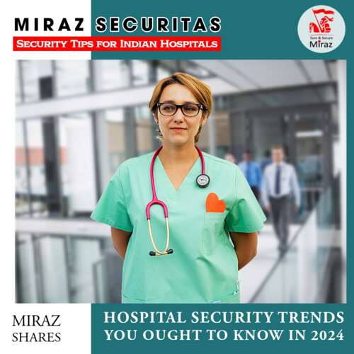 hire security for hospitals in delhi ncr_miraz securitas