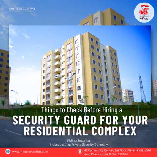 hire security guards for residential colonies in delhi ncr_miraz securitas