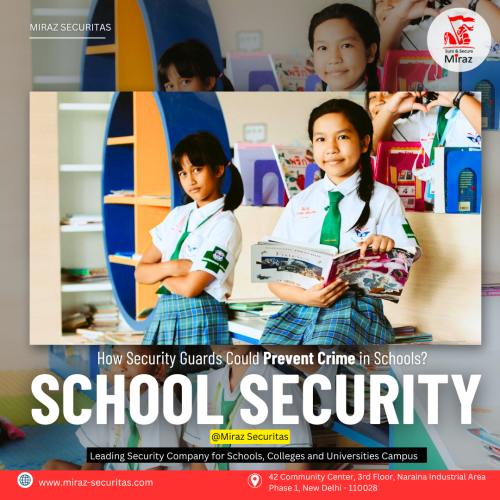 Hire security guards for schools Delhi Noida Gurgaon Miraz Securitas