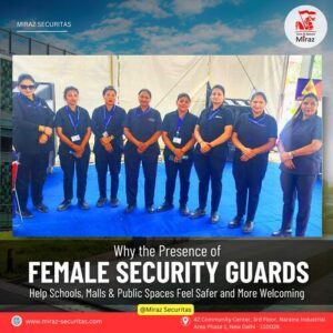 hire best lady security guards for schools, colleges, malls in Delhi_miraz securitas