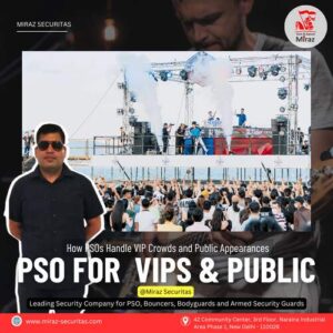 hire best pso for politicians in india_miraz securitas