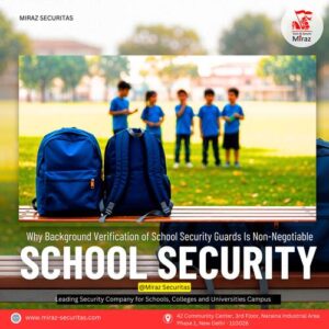 hire security guards for pvt schools in delhi_miraz securitas