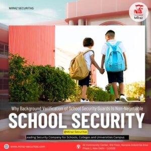 hire security guards for schools in delhi_miraz securitas