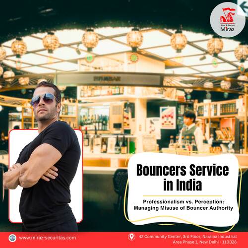 hire bouncers in delhi ncr_miraz securitas
