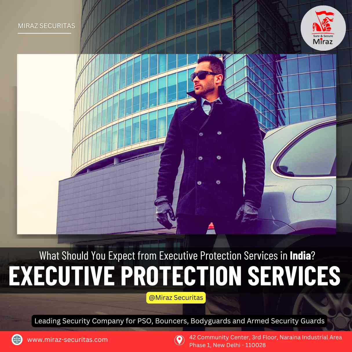 hire executive protection services in delhi__miraz securitas