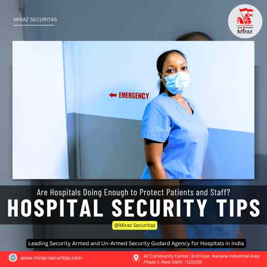 hire security guards for hospitals in india_miraz securitas