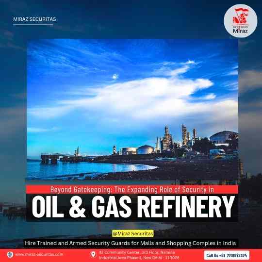 Miraz Securiatas on oil ad gas refinery security