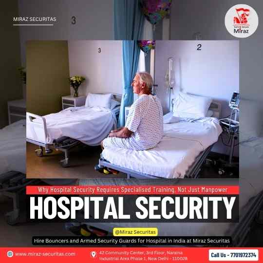 hire security guards for hospitals in delhi ncr_miraz securitas