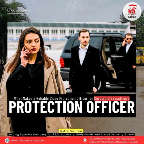What Makes a Reliable Close Protection Officer for Corporate Executives?