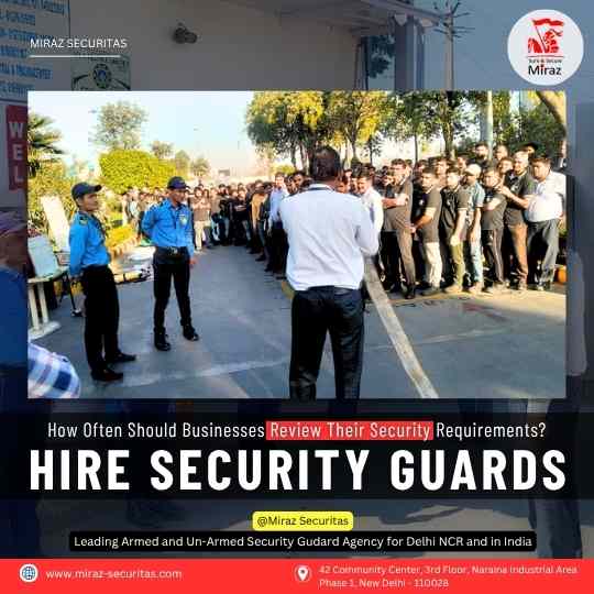 How Often Should Businesses Review Their Security Requirements?