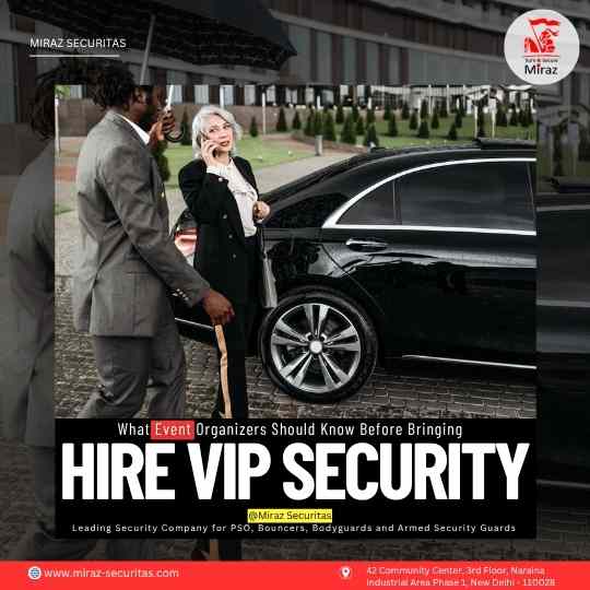 Hire bodyguards PSO for VIP in India by Miraz Securitas