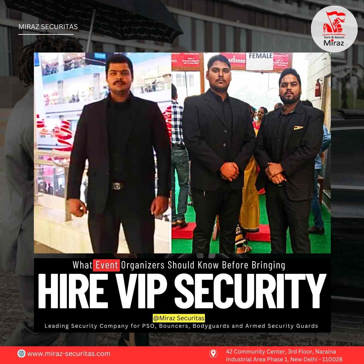 Hire bodyguards PSO for VIP in India by Miraz Securitas