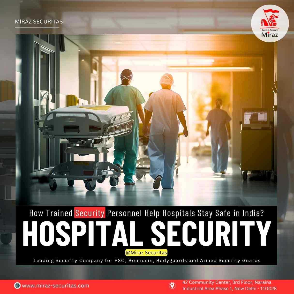 Hire security guards for Hospitals in India Miraz Securitas